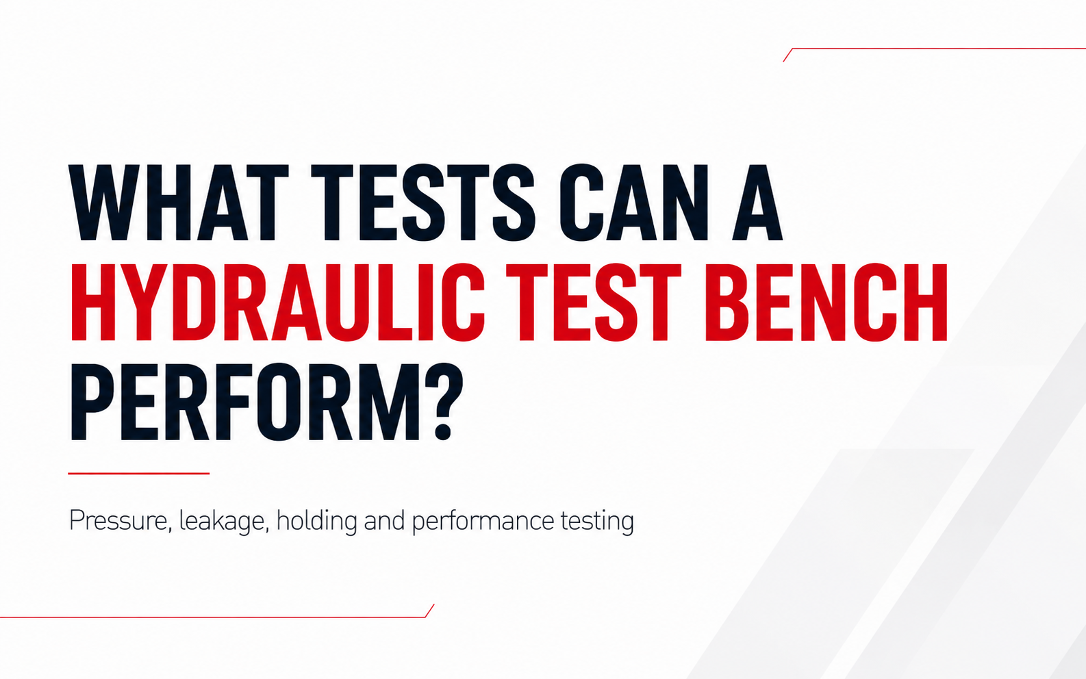 What Tests Can a Hydraulic Test Bench Perform？